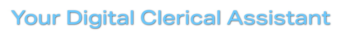 Your Digital Clerical Assistant